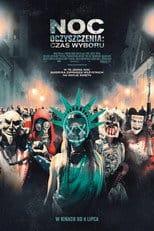 Noc Oczyszczenia: Czas Wyboru Cały Film (2016) - Vider