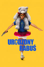 Urodzony rabuś Cały film - Gdzie obejrzeć online - Viderio