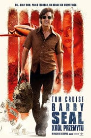 Barry Seal: Król przemytu Cały Film – eKino