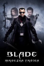 Blade: Mroczna Trójca Cały Film - Vider