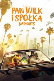 Pan Wilk i spółka. Bad Guys Cały Film • Vider • Online