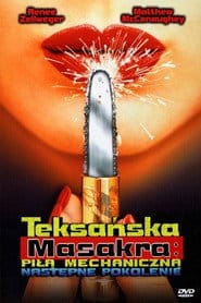 Teksańska masakra piłą mechaniczną: Następne pokolenie Cały Film – eKino