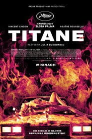 Titane Cały film - Gdzie obejrzeć online - Viderio
