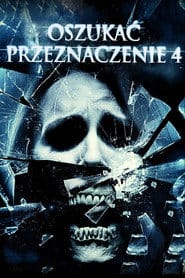 Oszukać przeznaczenie 4 Cały Film – eKino