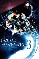 Oszukać przeznaczenie 3 Cały Film – eKino