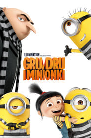 Gru, Dru i Minionki Cały Film – eKino