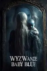Wyzwanie Baby Blue Cały Film – eKino