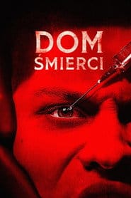 Dom śmierci Cały film - Gdzie obejrzeć online - Viderio