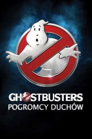 Ghostbusters. Pogromcy duchów Cały Film – eKino