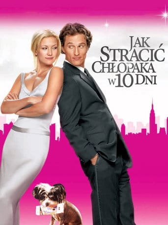 Jak stracić chłopaka w 10 dni Cały film - Gdzie obejrzeć online - Viderio